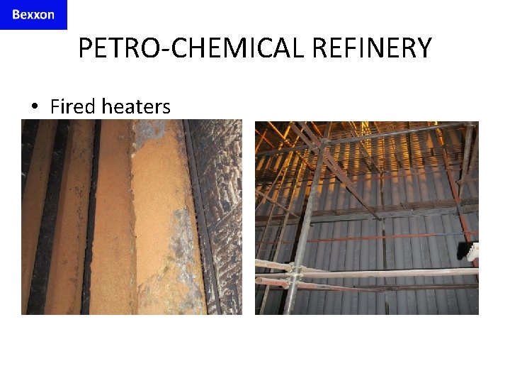 PETRO-CHEMICAL REFINERY • Fired heaters 
