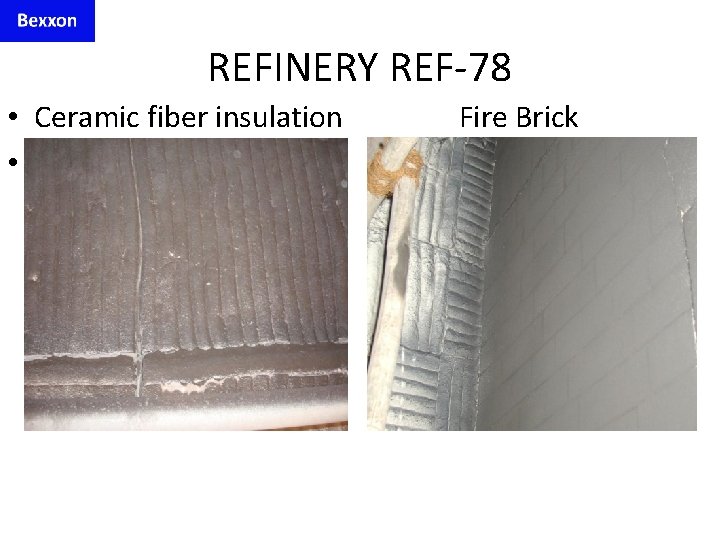 REFINERY REF-78 • Ceramic fiber insulation • /Fiber Fire Brick 