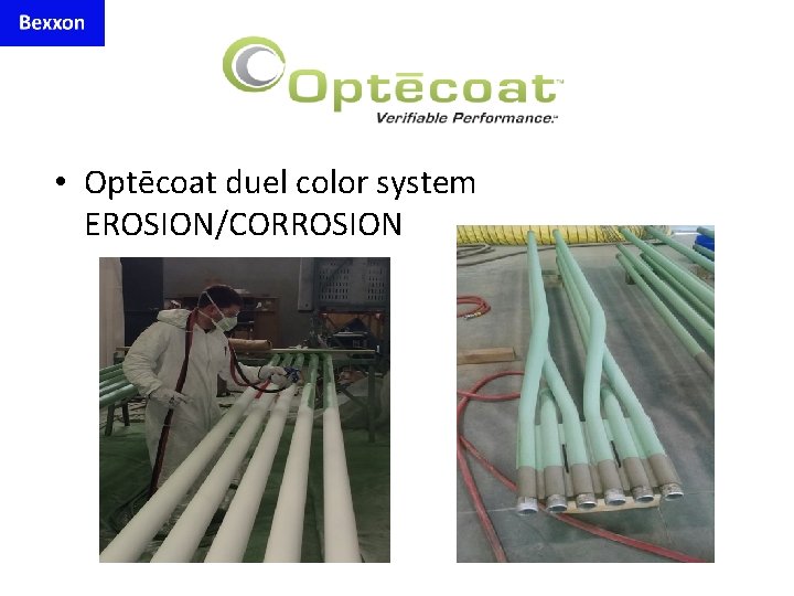  • Optēcoat duel color system EROSION/CORROSION 