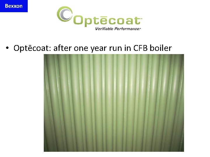  • Optēcoat: after one year run in CFB boiler 