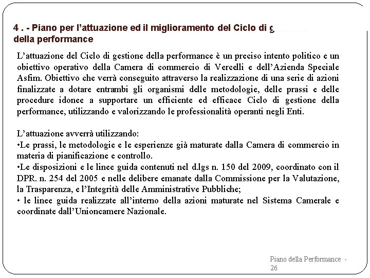 4. - Piano per l’attuazione ed il miglioramento del Ciclo di gestione della performance