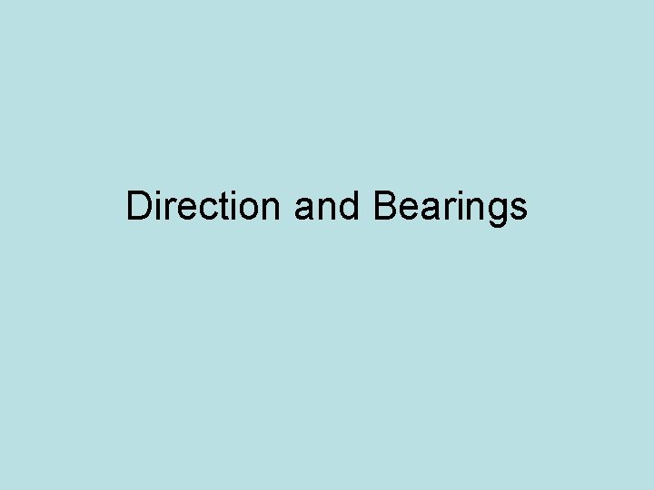 Direction and Bearings 