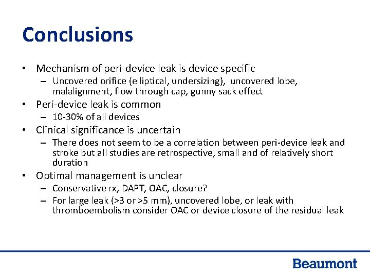 Conclusions • Mechanism of peri-device leak is device specific – Uncovered orifice (elliptical, undersizing), Conclusions • Mechanism of peri-device leak is device specific – Uncovered orifice (elliptical, undersizing),