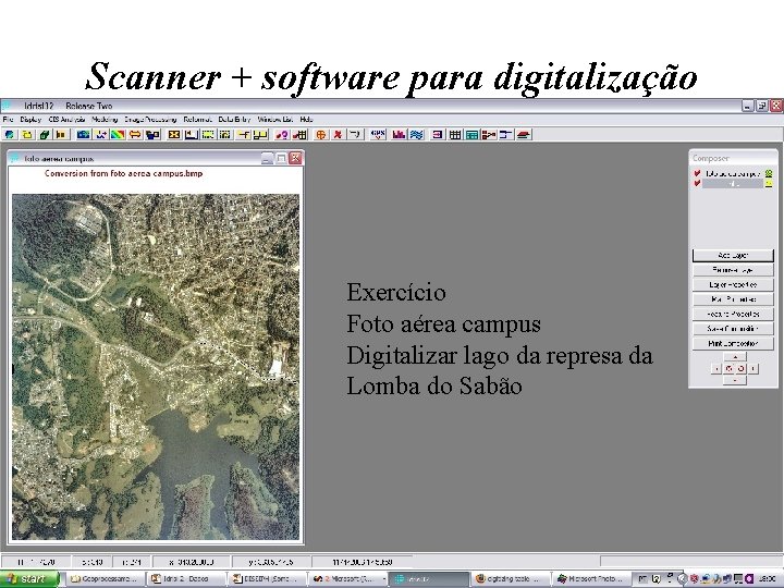 Scanner + software para digitalização Exercício Foto aérea campus Digitalizar lago da represa da