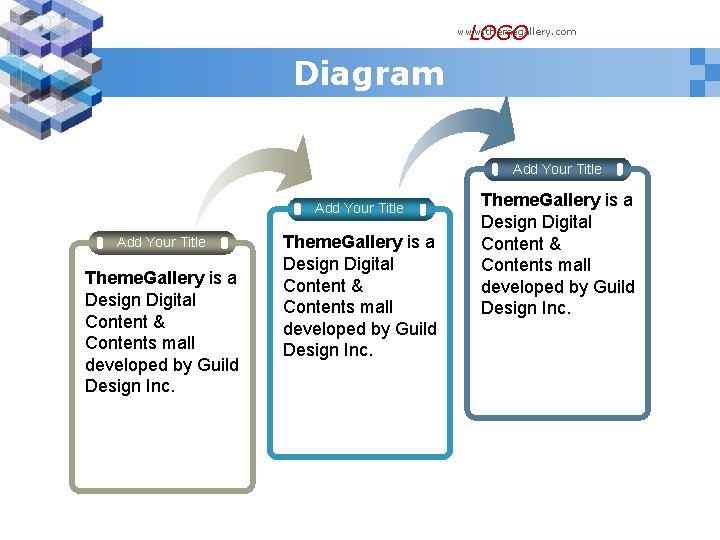 LOGO www. themegallery. com Diagram Add Your Title Theme. Gallery is a Design Digital