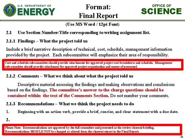 Format: Final Report OFFICE OF SCIENCE (Use MS Word / 12 pt Font) 2.