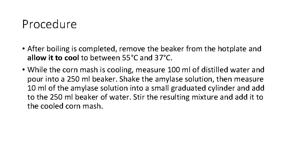 Procedure • After boiling is completed, remove the beaker from the hotplate and allow