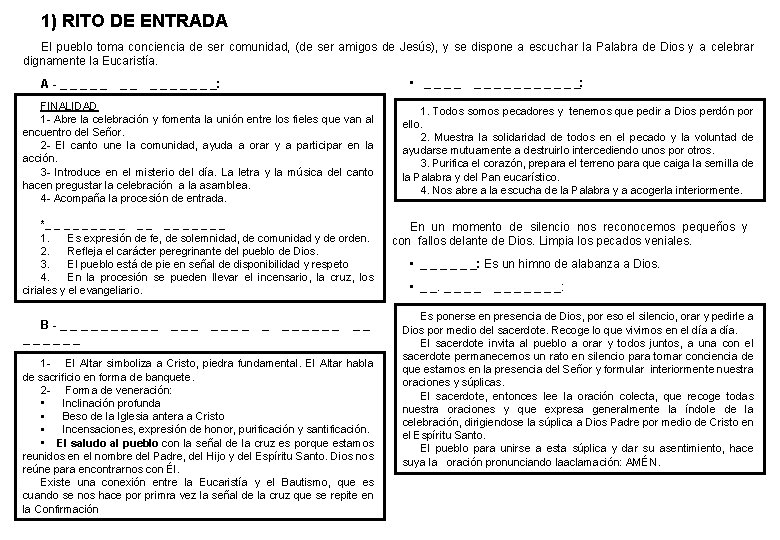 1) RITO DE ENTRADA El pueblo toma conciencia de ser comunidad, (de ser amigos