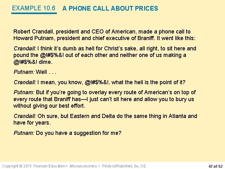 EXAMPLE 10. 6 A PHONE CALL ABOUT PRICES Robert Crandall, president and CEO of