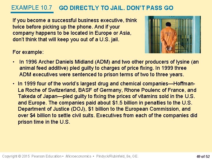 EXAMPLE 10. 7 GO DIRECTLY TO JAIL. DON’T PASS GO If you become a