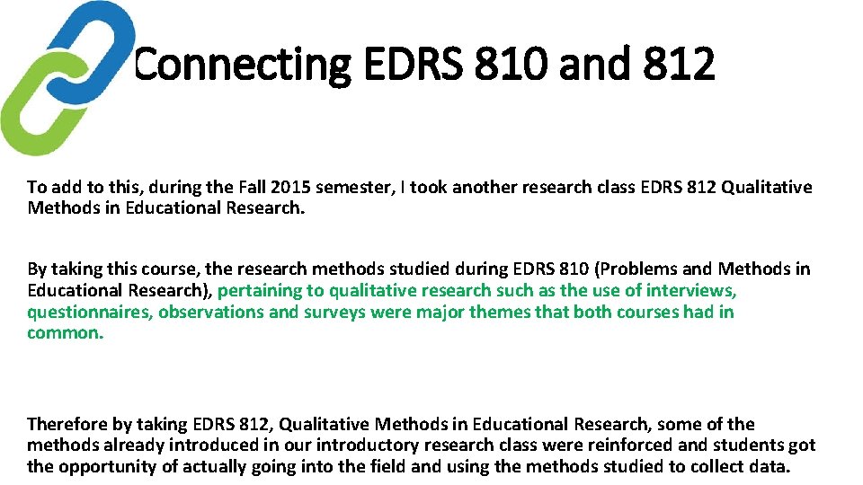 Connecting EDRS 810 and 812 To add to this, during the Fall 2015 semester,