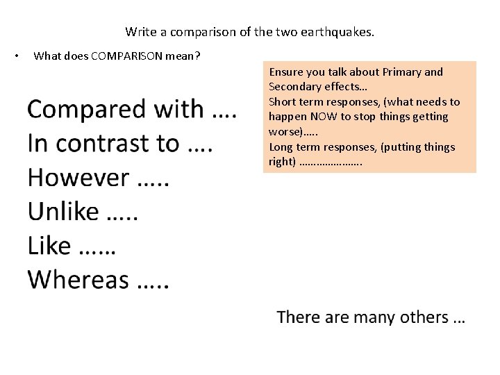 Write a comparison of the two earthquakes. • What does COMPARISON mean? Ensure you