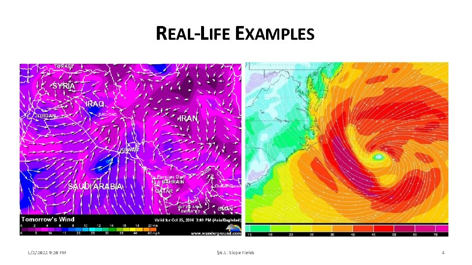 REAL-LIFE EXAMPLES 1/2/2022 9: 20 PM § 6. 1: Slope Fields 4 