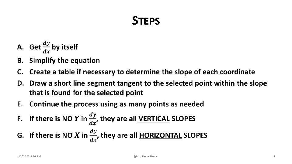 STEPS 1/2/2022 9: 20 PM § 6. 1: Slope Fields 5 