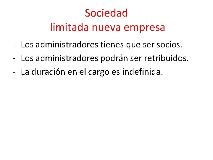 Sociedad limitada nueva empresa - Los administradores tienes que ser socios. - Los administradores