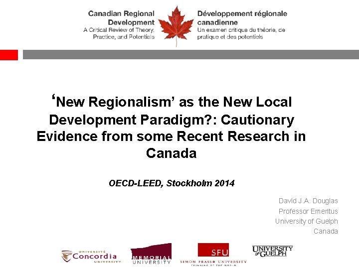 ‘New Regionalism’ as the New Local Development Paradigm? : Cautionary Evidence from some Recent
