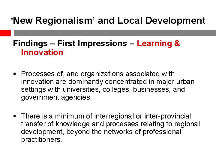 ‘New Regionalism’ and Local Development Findings – First Impressions – Learning & Innovation §