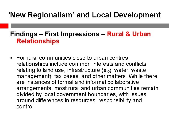 ‘New Regionalism’ and Local Development Findings – First Impressions – Rural & Urban Relationships