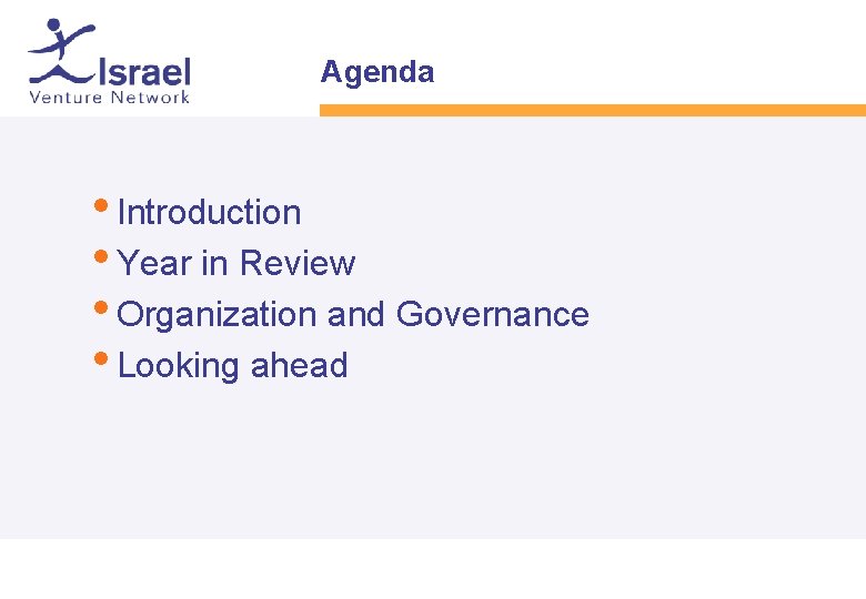 Agenda • Introduction • Year in Review • Organization and Governance • Looking ahead