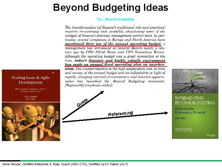 Beyond Budgeting Ideas te o Qu Referencing Gene Gendel, Certified Enterprise & Team Coach Beyond Budgeting Ideas te o Qu Referencing Gene Gendel, Certified Enterprise & Team Coach