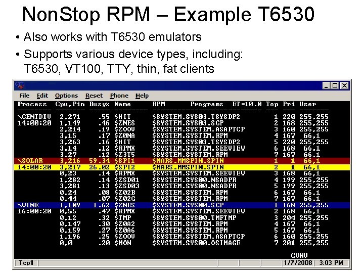 Non. Stop RPM – Example T 6530 • Also works with T 6530 emulators