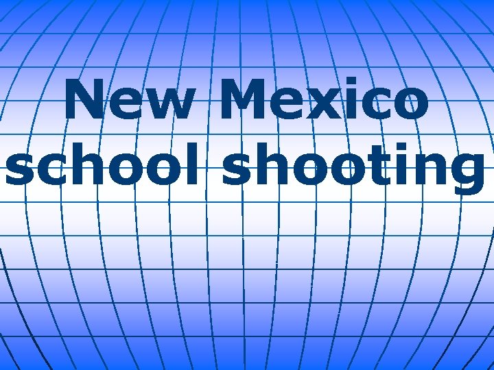 New Mexico school shooting 