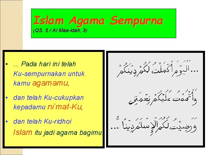 Islam Agama Sempurna (QS. 5 / Al Maa-idah, 3) • . . . Pada