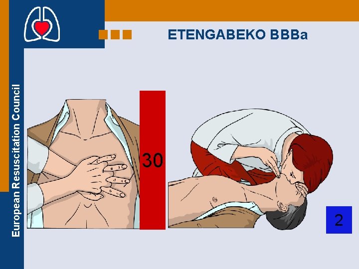 European Resuscitation Council ETENGABEKO BBBa 30 2 