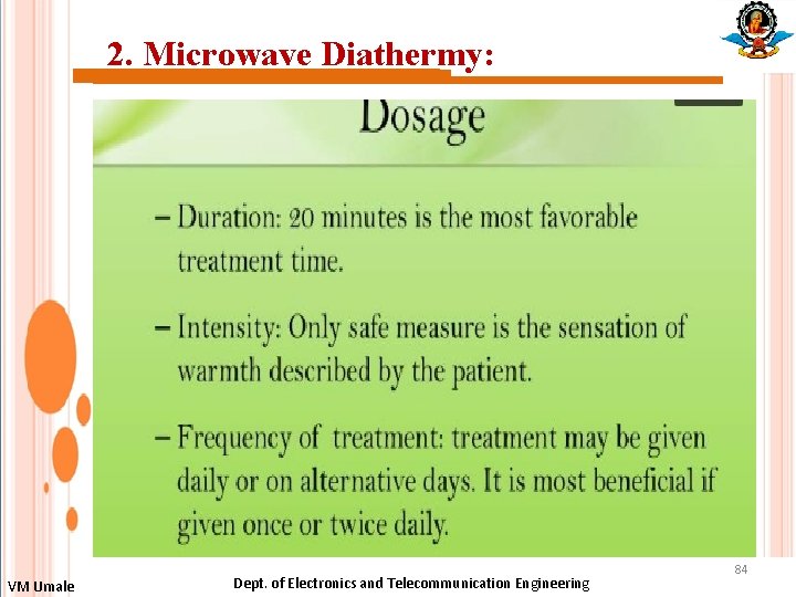 2. Microwave Diathermy: VM Umale Dept. of Electronics and Telecommunication Engineering 84 