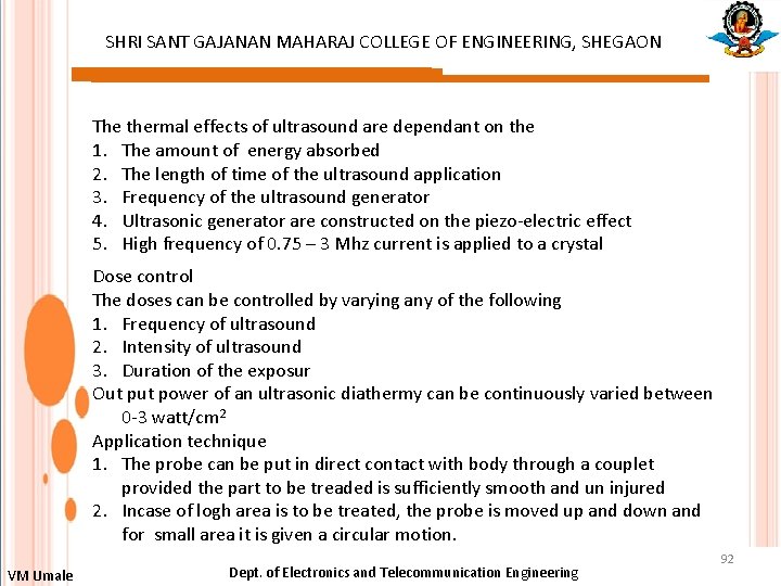 SHRI SANT GAJANAN MAHARAJ COLLEGE OF ENGINEERING, SHEGAON The thermal effects of ultrasound are