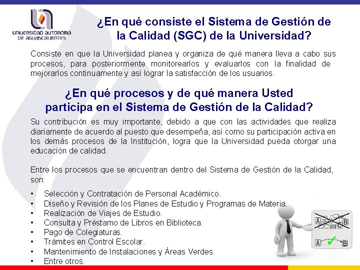 ¿En qué consiste el Sistema de Gestión de la Calidad (SGC) de la Universidad?