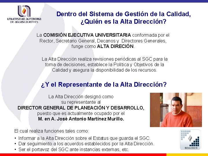 Dentro del Sistema de Gestión de la Calidad, ¿Quién es la Alta Dirección? La