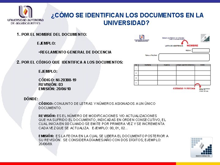 ¿CÓMO SE IDENTIFICAN LOS DOCUMENTOS EN LA UNIVERSIDAD? 1. POR EL NOMBRE DEL DOCUMENTO: