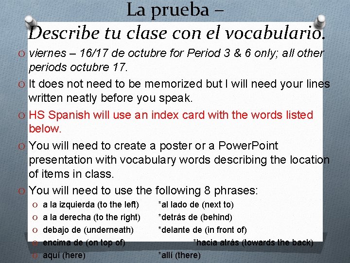 La prueba – Describe tu clase con el vocabulario. O viernes – 16/17 de