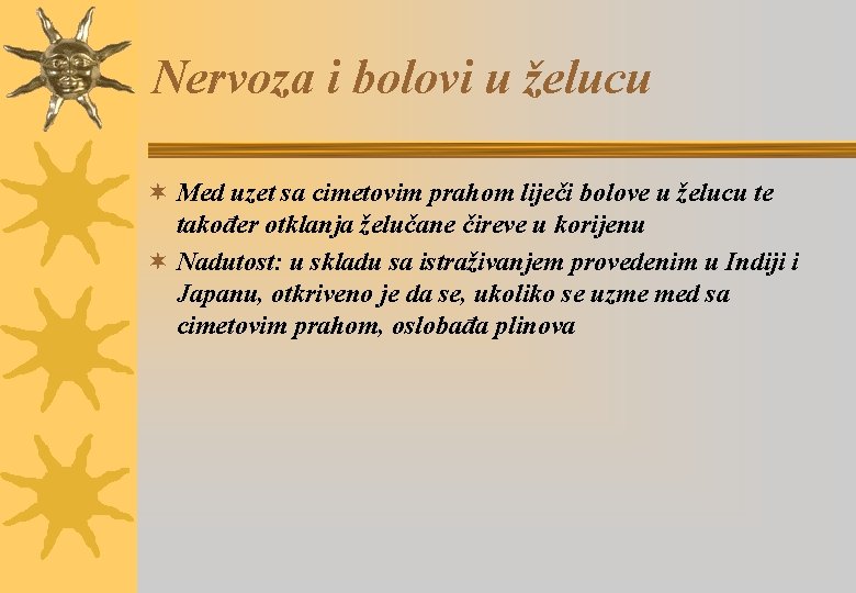 Nervoza i bolovi u želucu ¬ Med uzet sa cimetovim prahom liječi bolove u