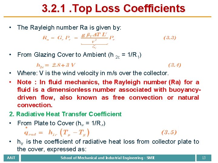 3. 2. 1. Top Loss Coefficients • The Rayleigh number Ra is given by: