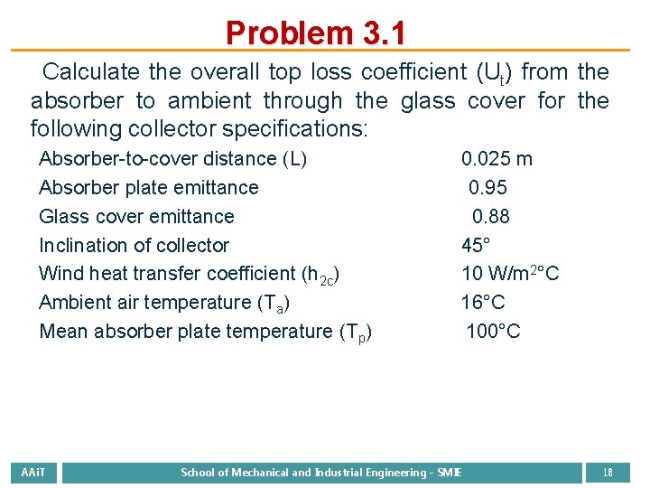 Problem 3. 1 Calculate the overall top loss coefficient (Ut) from the absorber to