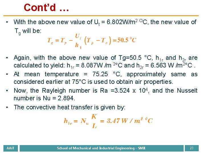 Cont’d … • With the above new value of Ut = 6. 802 W/m