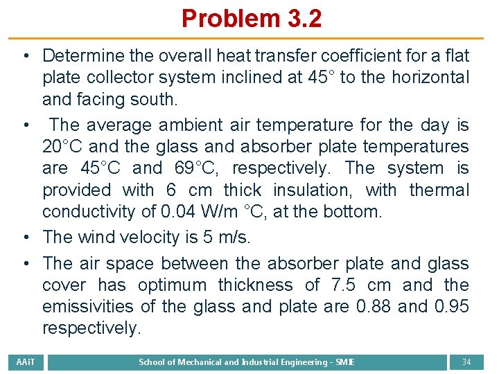 Problem 3. 2 • Determine the overall heat transfer coefficient for a flat plate