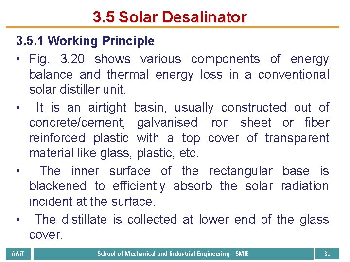 3. 5 Solar Desalinator 3. 5. 1 Working Principle • Fig. 3. 20 shows