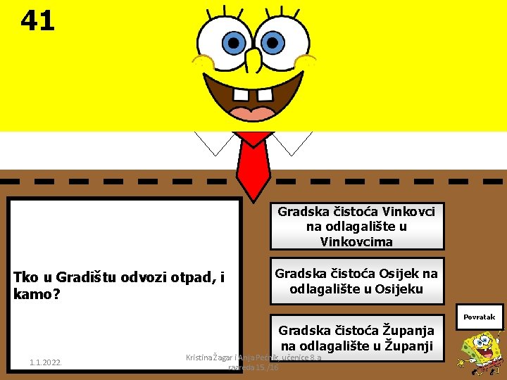 41 Gradska čistoća Vinkovci na odlagalište u Vinkovcima Tko u Gradištu odvozi otpad, i