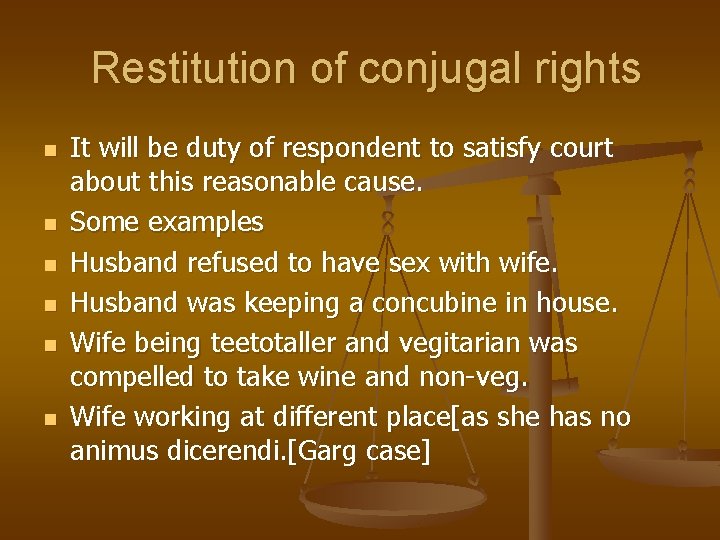 Restitution of conjugal rights n n n It will be duty of respondent to