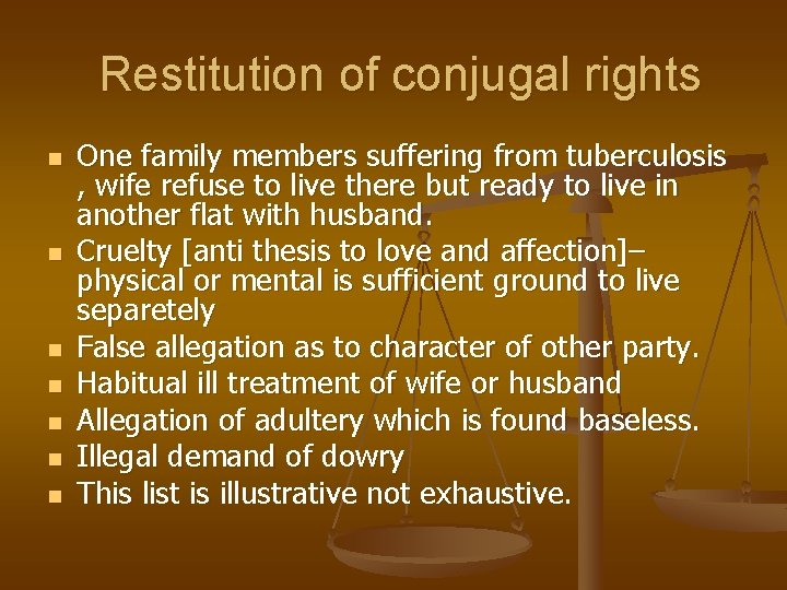 Restitution of conjugal rights n n n n One family members suffering from tuberculosis