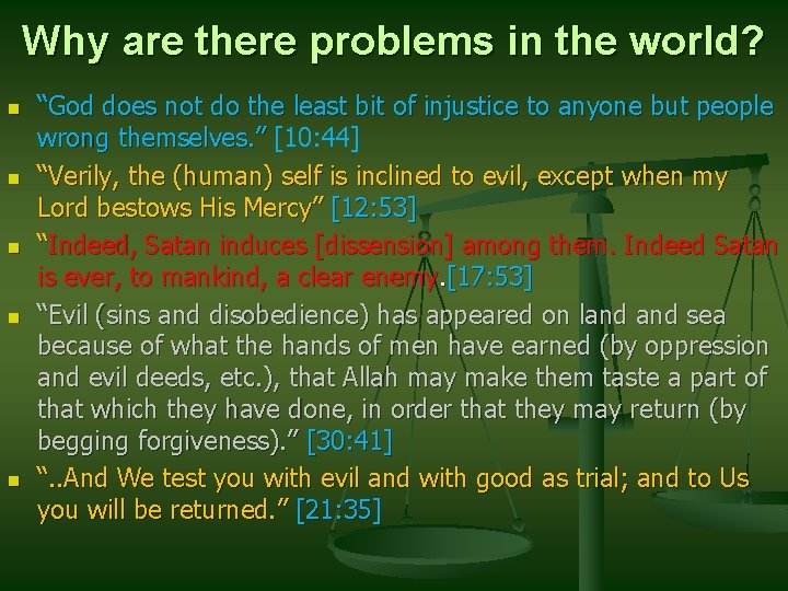 Why are there problems in the world? n n n “God does not do Why are there problems in the world? n n n “God does not do