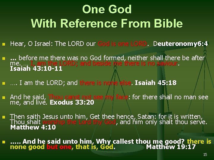 One God With Reference From Bible n n Hear, O Israel: The LORD our One God With Reference From Bible n n Hear, O Israel: The LORD our