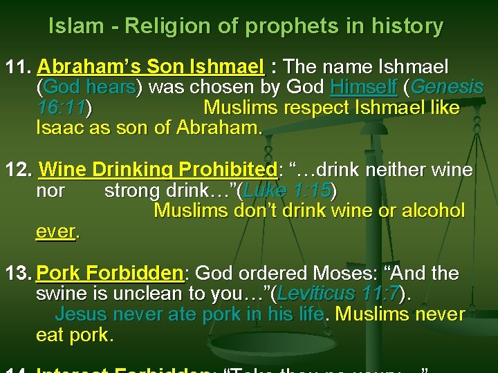 Islam - Religion of prophets in history 11. Abraham’s Son Ishmael : The name Islam - Religion of prophets in history 11. Abraham’s Son Ishmael : The name