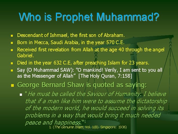 Who is Prophet Muhammad? n n n Descendant of Ishmael, the first son of Who is Prophet Muhammad? n n n Descendant of Ishmael, the first son of