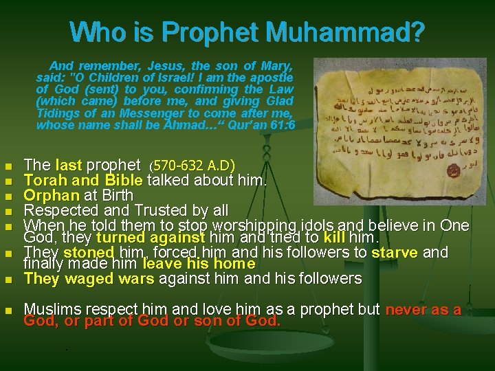 Who is Prophet Muhammad? And remember, Jesus, the son of Mary, said: "O Children Who is Prophet Muhammad? And remember, Jesus, the son of Mary, said: "O Children