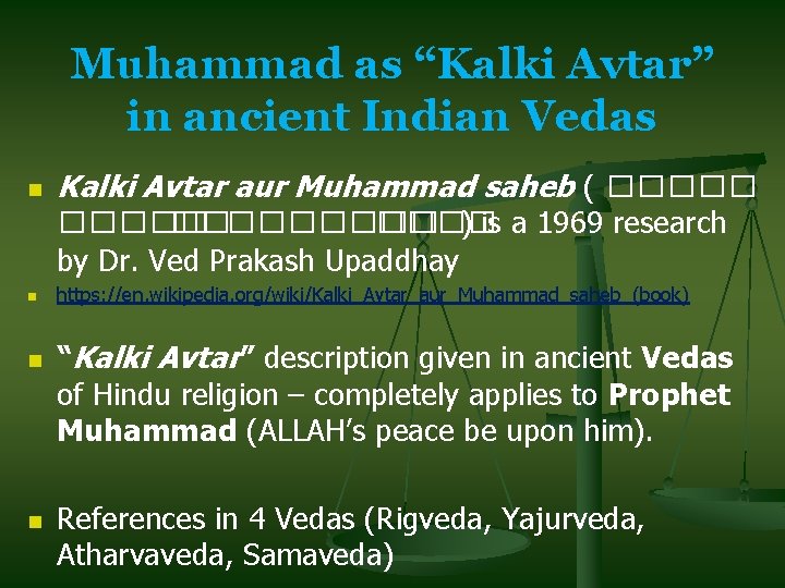 Muhammad as “Kalki Avtar” in ancient Indian Vedas n Kalki Avtar aur Muhammad saheb Muhammad as “Kalki Avtar” in ancient Indian Vedas n Kalki Avtar aur Muhammad saheb