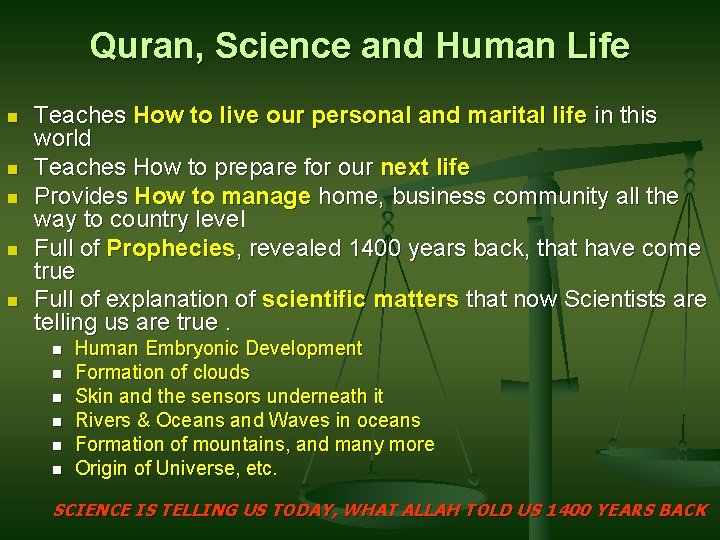 Quran, Science and Human Life n n n Teaches How to live our personal Quran, Science and Human Life n n n Teaches How to live our personal